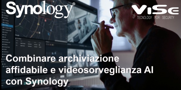 COMBINARE ARCHIVIAZIONE AFFIDABILE E VIDEOSORVEGLIANZA AI CON SYNOLOGY